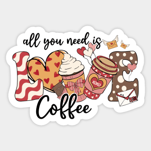 All you need is love/Coffee Sticker